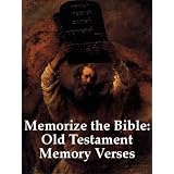Old Testament Memory Passages: The Books of Moses: Genesis - Deuteronomy