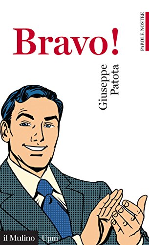 Bravo! (Universale paperbacks Il Mulino) (Italian Edition)