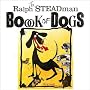 The Ralph Steadman Book of Dogs