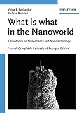 What is what in the nanoworld : a handbook on nanoscience and nanotechnology