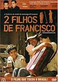 2 Filhos De Francisco - A Historia De Zeze Di Camargo E Luciano