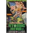 Atomic Hero 2 - Der Toxic Hero Schl�gt zur�ck