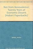 Not from benevolence- : 20 years of economic dissent