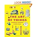 The Art of Things: Product Design Since 1945