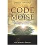 Le Code de Mo�se - Un outil puissant et infaillibl&hellip de James F. Twyman