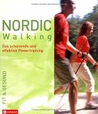Nordic Walking: Das schonende und effektive Powertraining - Kirsten Metternich
