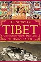 The Story of Tibet: Conversations with the Dalai Lama