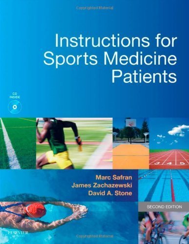 Instructions for Sports Medicine Patients, 2e by Safran MD, Marc, Zachazewski PT DPT SCS ATC, James E., Stone MD, David A. (September 20, 2011) Paperback
