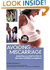 Avoiding Miscarriage: Everything You Need To Know To Feel More Confident In Pregnancy
