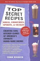 Top Secret Recipes Sodas Smoothies Spirits And Shakes