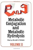 Metabolic conjugation and metabolic hydrolysis