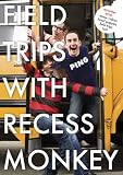 Field Trips With Recess Monkey 5-8 [DVD] [2011] [Region 1] [US Import] [NTSC]