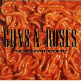 The Spaghetti Incident?