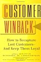 Customer Winback: How to Recapture Lost Customers--And Keep Them Loyal