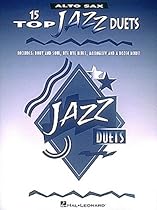 15 TOP JAZZ DUETS ALTO SAX 15 TOP JAZZ DUETS ALTO SAX