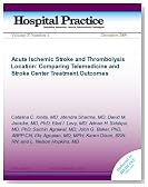 Acute Ischemic Stroke and Thrmobolysis Location: Comparing Telemedicine and Stroke Center Treatment Outcomes (Hospital Practice)
