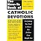 The How-To Book of Catholic Devotions (Everything You Need to Know but No One Ever Taught You) (Illustrated) (Paperback)