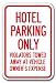 Hotel Parking Only All Others Will Be Towed Away Sign 12 x 18 Heavy Gauge Aluminum Signs
