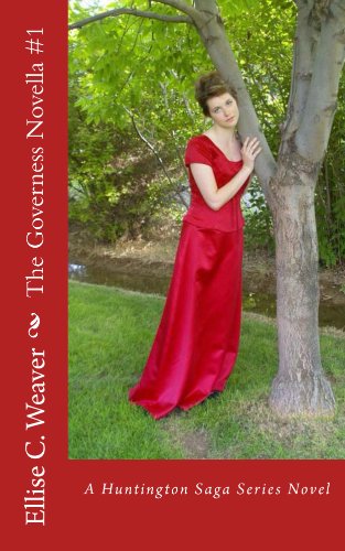 The Governess Novella #1 (Huntington Saga Series)