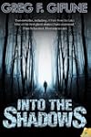Into the Shadows