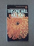 This one will kill you