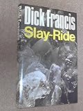 Slay-ride