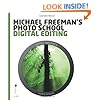 Michael Freeman's Photo School: Digital Editing