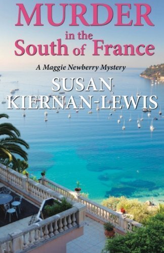 By Kiernan-Lewis, Susan Murder in the South of France: A Maggie Newberry Mystery, Vol. 1 (2012) Paperback