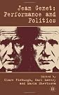 Jean Genet: Performance and Politics