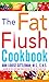The Fat Flush Cookbook