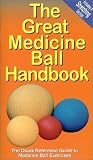 The Great Medicine Ball Handbook