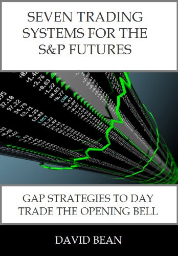 Seven Trading Systems for the S&P Futures Seven Trading Systems for the S&P Futures