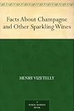 Facts About Champagne and Other Sparkling Wines
