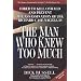 The Man Who Knew Too Much: Hired to Kill Oswald and Prevent the Assassination of JFK