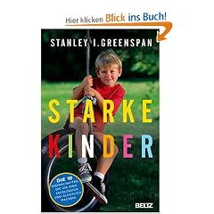 Starke Kinder: Die 10 Eigenschaften, die Ihr Kind erfolgreich und gl�cklich machen