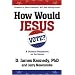 How Would Jesus Vote?: A Christian Perspective on the Issues