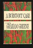 A Burnt-Out Case (Twentieth Century Classics)