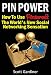 Pin Power - How to use Pinterest, The World's New Social Networking Sensation