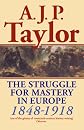 The Struggle for Mastery in Europe, 1848-1918