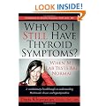 Why Do I Still Have Thyroid Symptoms?