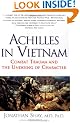Achilles in Vietnam: Combat Trauma and the Undoing of Character