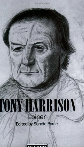 Tony Harrison: Loiner