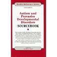 Autism and Pervasive Developmental Disorders Sourcebook (Health Reference Series) (Health Reference... by  Sandra J. Judd