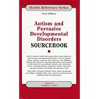 Autism and Pervasive Developmental Disorders Sourcebook (Health Reference Series) (Health... by Sandra J. Judd