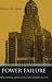 Power Failure: Politics, Patronage, And the Economic Future of Buffalo, New York