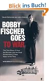 Bobby Fischer Goes to War