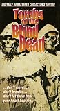 Tombs Of The Blind Dead [VHS]