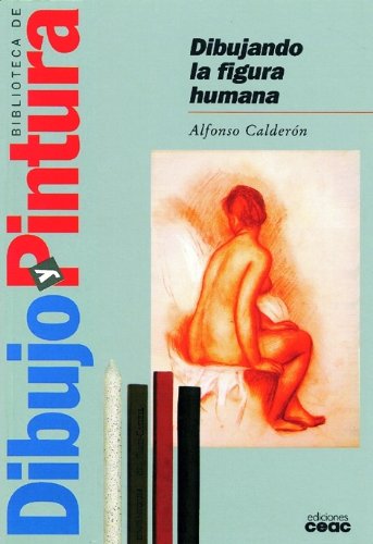 Dibujando La Figura Humana (Spanish Edition)