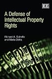 A defense of intellectual property rights