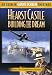 Hearst Castle: Building the Dream